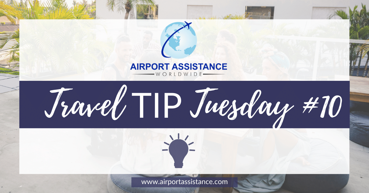 Travel TIP Tuesday With Airport Assistance Worldwide ✈️